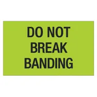Label,Do Not Break Bandg,3x5": 500 PK (MPN DL1107)