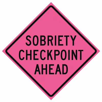 EASTERN METAL SIGNS AND SAFETY Roll Up Traffic Sign: 48 in x 48 in Nominal Sign Size, Vinyl, 0.015 in - Sobriety Checkpoint Ahead Signs