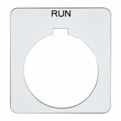 Square non-metallic plastic legend plate for 30 mm panel mounting. White background with black 'Run' legend. Overall height and width 1 13/16 in. Used to label push-buttons in industrial control stations.