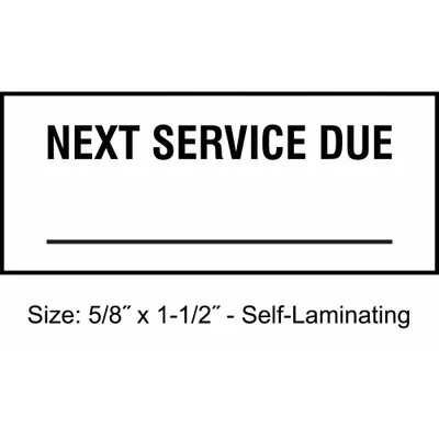 STRANCO Maintenance Label: Next Service Due, 1 1/2 in Wd, 5/8 in Ht, Adhesive, Black/White - Safety